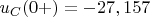 $u_C(0+)=-27,157$