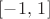 $[-1,\,1]$