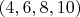$(4, 6, 8, 10)$