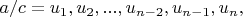$a/c=u_1,u_2,...,u_{n-2},u_{n-1},u_{n},$