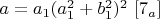$a=a_1(a_1^2+b_1^2)^2$    $[7_a]$