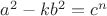 $a^2 - kb^2 = c^n$