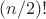 $(n/2)!$
