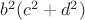 $b^2(c^2+d^2)$