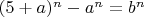 $(5+a)^n - a^n = b^n$