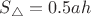 $S_{\triangle}=0.5 ah$