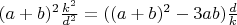 $\[ (a + b)^2 \frac{{k^2 }} {{d^2 }} = ((a + b)^2 - 3ab)\frac{d} {k} \]$