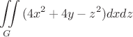 \[
\iint\limits_G {(4x^2  + 4y - z^2 )dxdz}
\]