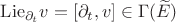 $\mathrm{Lie}_{\partial_t}v=[\partial_t,v]\in\Gamma(\widetilde E)$
