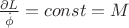 $\frac {\partial L} {\dot \phi} = const = M$