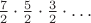 ${7\over2}\cdot{5\over2}\cdot{3\over2}\cdot\dots$