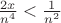 $\frac{2x}{n^4}<\frac{1}{n^2}$