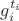 $g_i^{t_i}$