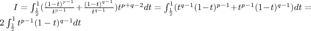 $I = \int^1_{\frac{1}{2}} (\frac{(1-t)^{p-1}}{t^{p-1}} + \frac{(1-t)^{q-1}}{t^{q-1}})t^{p+q-2}dt = \int^1_{\frac{1}{2}} (t^{q-1}(1-t)^{p-1} + t^{p-1}(1-t)^{q-1})dt = 2\int^1_{\frac{1}{2}}  t^{p-1}(1-t)^{q-1}dt$