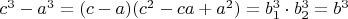 $c^3-a^3=(c-a)(c^2-ca+a^2)=b_1^3\cdot b_2^3=b^3$