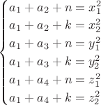 $\begin{cases} a_1+a_2+n=x_1^2\\a_1+a_2+k=x_2^2\\a_1+a_3+n=y_1^2\\a_1+a_3+k=y_2^2\\a_1+a_4+n=z_1^2\\a_1+a_4+k=z_2^2\end{cases}$