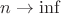 $n\to\inf$