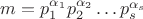 $m=p_1^{\alpha_1}p_2^{\alpha_2}\ldots p_s^{\alpha_s}$