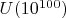 $U(10^{100})$