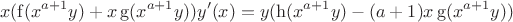 $$x(\operatorname{f}(x^{a+1}y)+x\operatorname{g}(x^{a+1}y))y'(x)=y(\operatorname{h}(x^{a+1}y)-(a+1)x\operatorname{g}(x^{a+1}y))$$