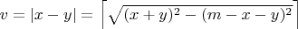 $v=\left | x-y \right |=\left \lceil \sqrt{(x+y)^2-(m-x-y)^2} \right \rceil$