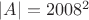 $|A| = 2008^2$