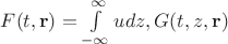 $F(t,\mathbf {r})=\int \limits _{-\infty }^{\infty }udz, G(t,z,\mathbf {r})$