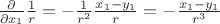 $\frac{\partial}{\partial x_{1}} \frac{1}{r}=-\frac{1}{r^2} \frac{x_{1}-y_{1}}{r}=-\frac{x_{1}-y_{1}}{r^3}$