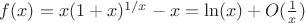 $f(x) = x(1+x)^{1/x} - x =\ln(x)+ O(\frac{1}{x})$