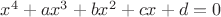 $x^{4}+ax^{3}+bx^{2}+cx+d=0$