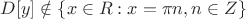 $D[y] \notin \{x\in R : x = \pi n, n \in Z\}$