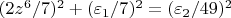 $(2z^6/7)^2+(\varepsilon_1/7)^2=(\varepsilon_2/49)^2$
