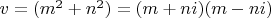 $v=(m^2+n^2)=(m+ni)(m-ni)$