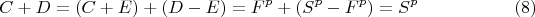$$C+D=(C+E)+(D-E)=F^p+(S^p-F^p)=S^p \qquad \eqno (8)$$