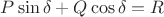 $P \sin \delta + Q \cos \delta = R$