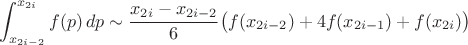 $$\int_{x_{2i-2}}^{x_{2i}}f(p)\,dp\sim \frac{x_{2i}-x_{2i-2}}6\bigl(f(x_{2i-2})+4f(x_{2i-1})+f(x_{2i})\bigr)$$