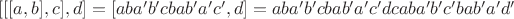 $[[[a, b], c], d] = [aba'b'cbab'a'c', d] = aba'b'cbab'a'c'dcaba'b'c'bab'a'd'$