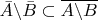 $\bar{A}\backslash\bar{B}\subset \overline{A\backslash B}$