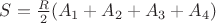 $S = \frac{R}{2} (A_1 + A_2 + A_3 + A_4)$