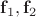 $\mathbf f_1, \mathbf f_2$
