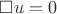 ${\displaystyle \square u=0}$