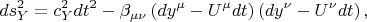 $$ds_Y^2 = c_Y^2 dt^2 - \beta_{\mu \nu} \left( dy^{\mu} - U^{\mu} dt \right) \left( dy^{\nu} - U^{\nu} dt \right), $$