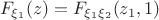$$F_{\xi_1}(z) = F_{\xi_1\xi_2}(z_1, 1)$$