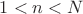 $1<n<N$