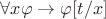 $\forall x\varphi\to \varphi[t/x]$