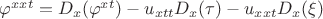 $\varphi^{xxt}=D_x(\varphi^{xt})-u_{xtt}D_x(\tau)-u_{xxt}D_x(\xi)$ $\varphi^{xxt}=D_x(\varphi^{xt})-u_{xtt}D_x(\tau)-u_{xxt}D_x(\xi)$