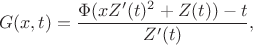 $$G(x,t) = \frac{\Phi(x Z'(t)^2+Z(t)) - t}{Z'(t)},$$