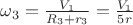 $\omega_3 = \frac{V_1}{R_3 + r_3} = \frac{V_1}{5r}$