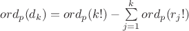 $ord_p(d_k) = ord_p(k!)- \sum\limits_{j=1}^k ord_p(r_j!)$