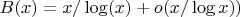 $B(x)=x/\log(x)+o(x/\log{x))$